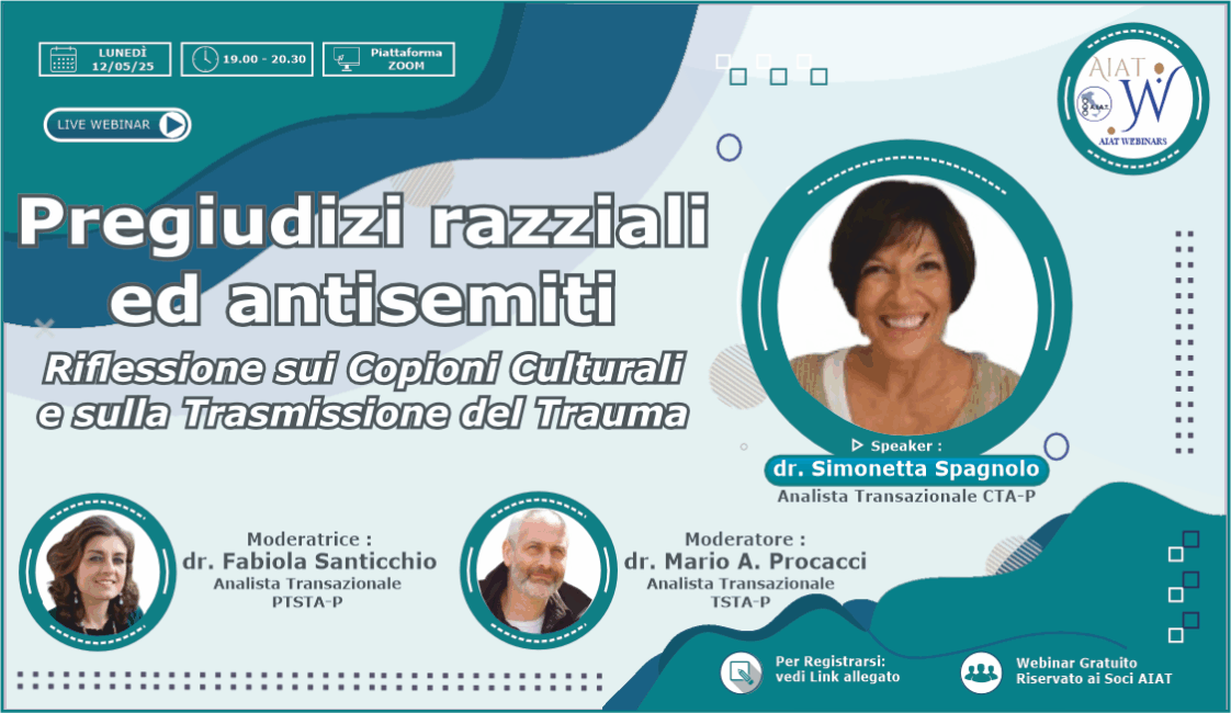 Pregiudizi razziali ed antisemiti: riflessioni sui Copioni Culturali e sulla Trasmissione del Trauma - con la dr. Simonetta Spagnolo