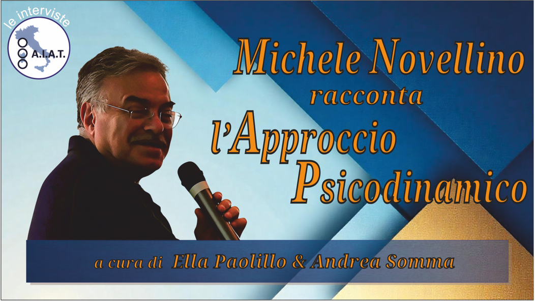 Michele Novellino racconta l’Approccio Psicodinamico